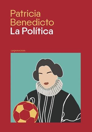 POLITICA, LA | 9788412929386 | BENEDICTO, PATRICIA