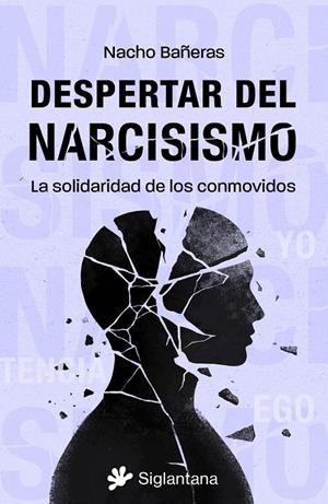 DESPERTAR DEL NARCISISMO | 9788410179875 | BAÑERAS, NACHO