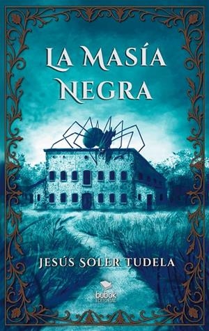 MASÍA NEGRA, LA | 9788468593586 | SOLER, JOSÉ