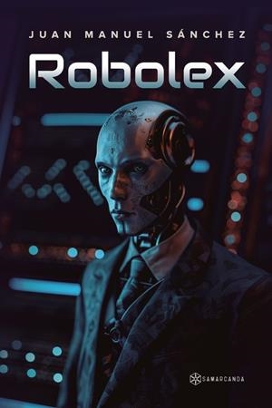 ROBOLEX | 9791388037771 | SANCHEZ, JUAN MANUEL