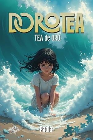 DOROTEA, TEA DE ORO | 9788412940688 | BECHA, PABLA
