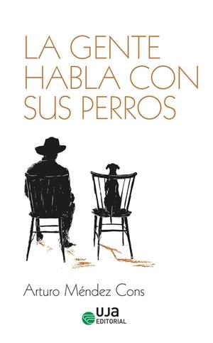 GENTE HABLA CON SUS PERROS, LA | 9788491597247 | MENDEZ CONS, ARTURO