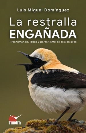 RESTRALLA ENGAÑADA, LA | 9791387759216 | DOMINGUEZ,  LUIS MIGUEL