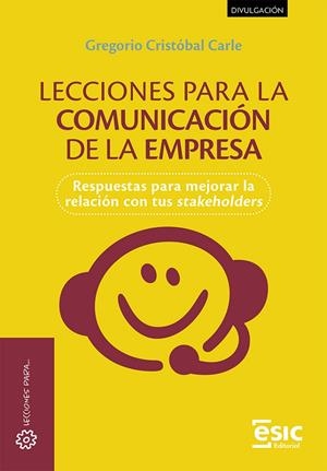 LECCIONES PARA LA COMUNICACIÓN DE LA EMPRESA | 9788411921077 | CRISTOBAL CARLE, GREGORIO
