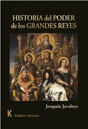 HISTORIA DEL PODER DE LOS GRANDES REYES | 9791399093575 | JAVALOYS GARCIA, JOAQUIN