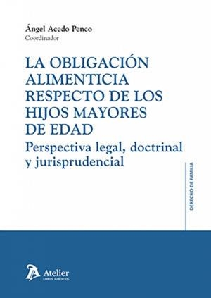 OBLIGACIÓN ALIMENTICIA RESPECTO DE LOS HIJOS MAYORES DE EDAD, LA | 9791388096693 | ACEDO, ÁNGEL