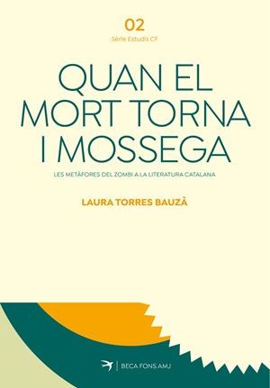 QUAN EL MORT TORNA I MOSSEGA | 9791387876128 | TORRES BAUÇÀ, LAURA