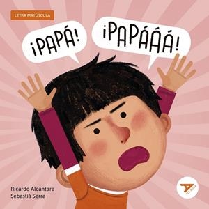 PAPÁ, PAPÁÁÁ! | 9788414064962 | ALCÁNTARA, RICARDO