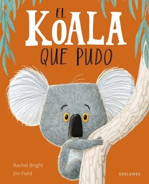 KOALA QUE PUDO, EL | 9788414066836 | BRIGHT, RACHEL