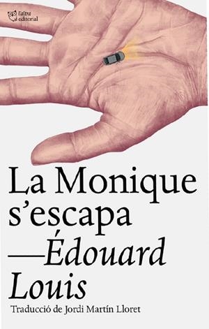MONIQUE S'ESCAPA, LA | 9791387672430 | LOUIS, ÉDOUARD