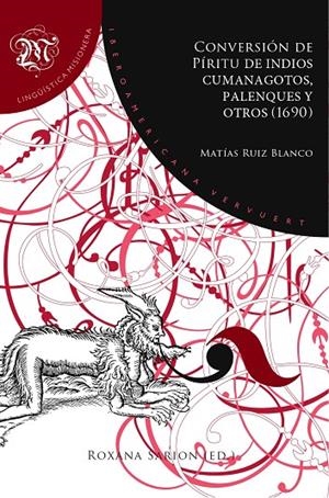 CONVERSIÓN DE PÍRITU DE INDIOS CUMANAGOTOS, PALENQUES Y OTROS (1690) | 9788491925378 | RUIZ BLANCO, MATÍAS