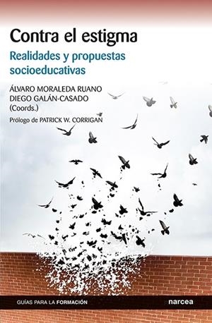 CONTRA EL ESTIGMA | 9788427733572 | MORALEDA RUANO, ÁLVARO / GALÁN-CASADO, DIEGO