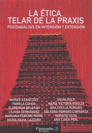 ÉTICA, TELAR DE LA PRAXIS, LA | 9786319075731 | AZARETZKY, MOISES