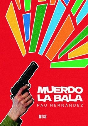 MUERDO LA BALA | 9791388134104 | HERNANDEZ, PAU