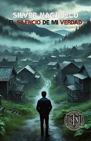 SILENCIO DE MI VERDAD, EL | 9788409827978 | NAGAHECO, SILVER