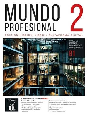 MUNDO PROFESIONAL 2. EDICIÓN HIBRIDA PARA ESTUDIANTES | 9788411573269 | DIAZ GUTIERREZ, EVA / NARVAJAS COLON, EVA