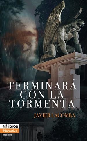 TERMINARÁ CON LA TORMENTA | 9791387951306 | LACOMBA, JAVIER