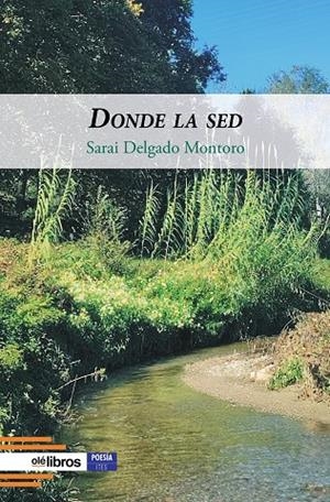 DONDE LA SED | 9791387951368 | DELGADO MONTORO, SARAI