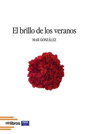 BRILLO DE LOS VERANOS, EL | 9791387951603 | GONZALEZ, MAR