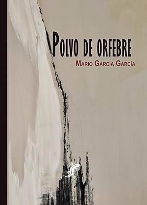 POLVO DE ORFEBRE | 9791399086256 | GARCIA GARCIA, MARIO