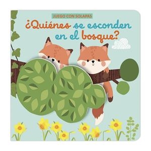 JUEGO CON SOLAPAS - QUIENES SE ESCONDEN EN EL BOSQUE | 9788411516761