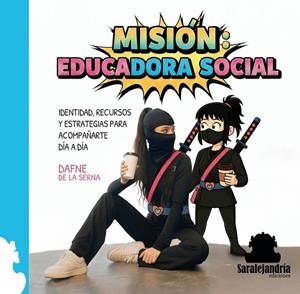 MISIÓN : EDUCADORA SOCIAL | 9791387815493 | DE LA SERNA, DAFNE