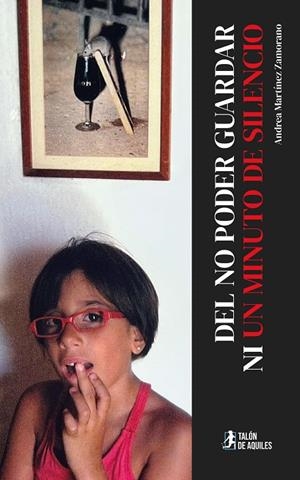 DEL NO PODER GUARDAR NI UN MINUTO DE SILENCIO | 9791387807191 | MARTINEZ ZAMORANO, ANDREA