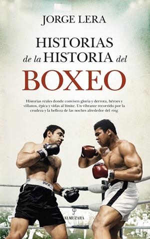 HISTORIAS DE LA HISTORIA DEL BOXEO | 9791370202804 | LERA, JORGE