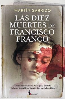 DIEZ MUERTES DE FRANCISCO FRANCO, LAS | 9791387811365 | GARRIDO, MARTÍN