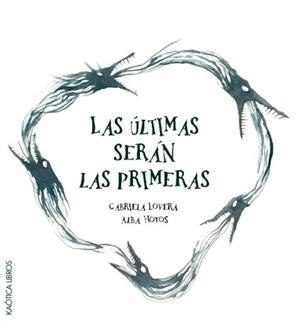 ÚLTIMAS SERÁN LAS PRIMERAS, LAS | 9791399156201 | LOVERA, GABRIELA