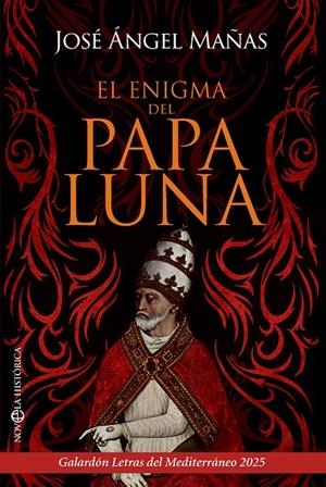 ENIGMA DEL PAPA LUNA, EL | 9788410942578 | MAÑAS, JOSÉ ÁNGEL