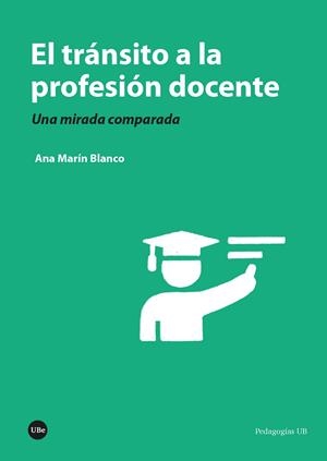 TRÁNSITO A LA PROFESIÓN DOCENTE, EL | 9788410502000 | MARÍN BLANCO, ANA