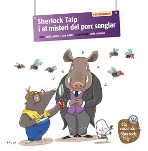 CASOS DE SHERLOCK TALP 03, ELS. SHERLOCK TALP I EL MISTERI DEL PORC SENGLAR | 9788447955701 | ANTÓN BLANCO, ROCÍO / NÚÑEZ MADRID, LOLA