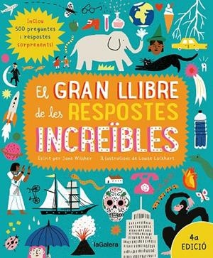 GRAN LLIBRE DE LES RESPOSTES INCREÏBLES, EL | 9788424676445 | WILSHER, JANE