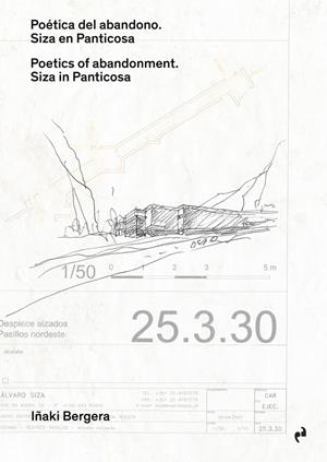POÉTICA DEL ABANDONO. SIZA EN PANTICOSA | 9791387634391 | BERGERA, IÑAKI