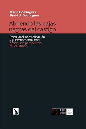 ABRIENDO LAS CAJAS NEGRAS DEL CASTIGO | 9788410675674 | DOMINGUEZ, MARIO / DOMINGUEZ, DAVID J.