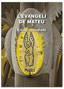 EVANGELI DE MATEU, L'. EDICIÓ COMENTADA | 9788491657347