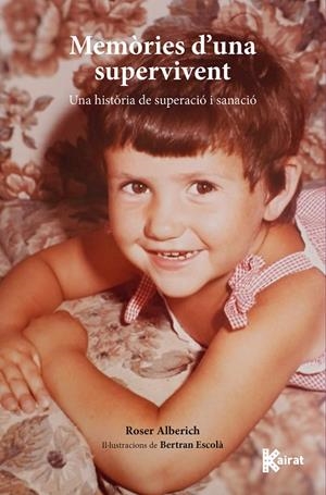 MEMÒRIES D'UNA SUPERVIVENT | 9788419476609 | ALBERICH, ROSER