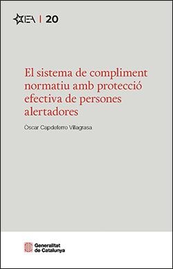 SISTEMA DE COMPLIMENT NORMATIU AMB PROTECCIÓ EFECTIVA DE PERSONES ALERTADORES, EL | 9791387889043 | CAPDEFERRO VILLAGRASA, ÓSCAR