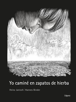 YO CAMINÉ EN ZAPATOS DE HIERBA | 9788412975475 | JANISCH, HEINZ