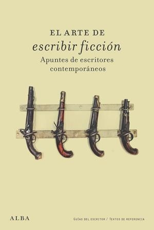 ARTE DE ESCRIBIR FICCIÓN, EL | 9788411782289 | VARIOS AUTORES