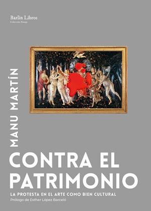 CONTRA EL PATRIMONIO | 9791387687137 | MARTÍN, MANU