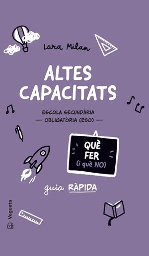 ALTES CAPACITATS. QUÈ FER (I QUÈ NO) | 9788419794727 | MILAN, LARA
