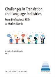 CHALLENGES IN TRANSLATION AND LANGUAGE INDUSTRIES | 9788413695884 | ARNÁIZ UZQUIZA, VERÓNICA