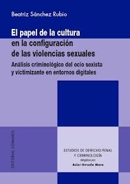 PAPEL DE LA CULTURA EN LA CONFIGURACION DE LAS VIOLENCIAS SEXUALES, EL | 9791370330057 | SANCHEZ RUBIO, BEATRIZ