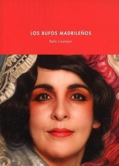 BUFOS MADRILENOS, LOS | 9788490415382 | CASTEJÓN, RAFA