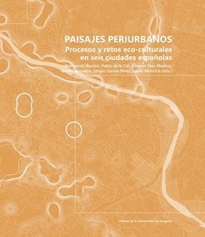PAISAJES PERIURBANOS. PROCESOS Y RETOS ECO-CULTURALES EN SEIS CIUDADES | 9791370140281 | BAMBO, RAIMUNDO