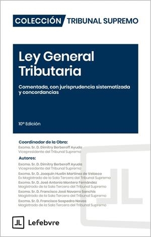 LEY GENERAL TRIBUTARIA COMENTADA CON JURISPRUDENCIA SISTEMATIZADA | 9791387925000 | LEFEBVRE-EL DERECHO