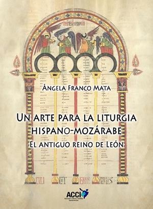 ARTE PARA LA LITURGIA HISPANO-MOZARABE, UN | 9788410041806 | FRANCO MATA, ÁNGELA