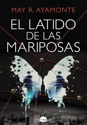 LATIDO DE LAS MARIPOSAS, EL | 9791387810528 | R. AYAMONTE, MAY
